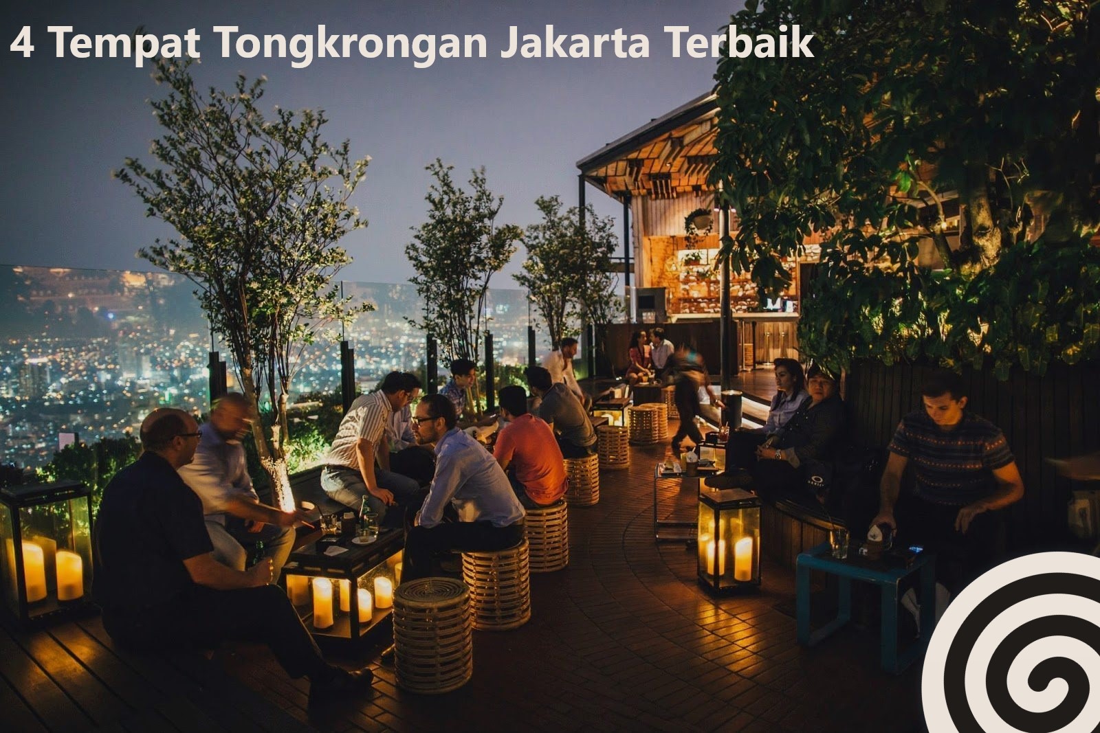 4 Tempat Tongkrongan Jakarta Terbaik